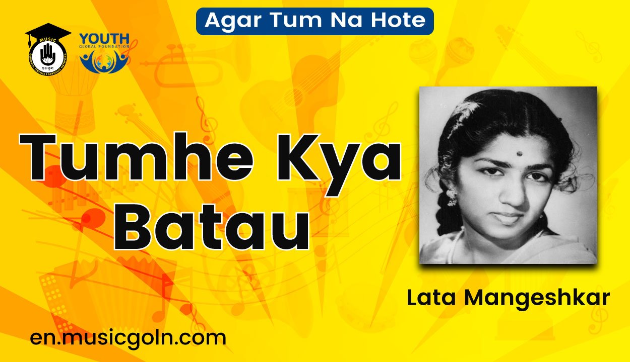 Tumhe Kya Batau Lyrics | Lata Mangeshkar | Agar Tum Na Hote | 1983 1 Tumhe Kya Batau Lyrics | Lata Mangeshkar | Agar Tum Na Hote | 1983