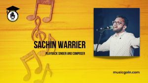 Sachin Warrier । Indian playback singer