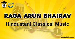 Raga Arun Bhairav Hindustani Classical Music Raga Arun Bhairav Hindustani Classical Music