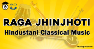 Raga Jhinjhoti Hindustani Classical Music Raga Jhinjhoti Hindustani Classical Music