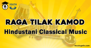 Raga Tilak Kamod Hindustani Classical Music Raga Tilak Kamod Hindustani Classical Music