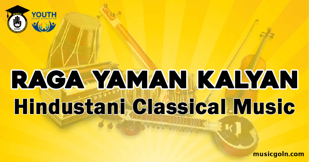 Raga Yaman Kalyan Hindustani Classical Music - Music Gurukul, GOLN