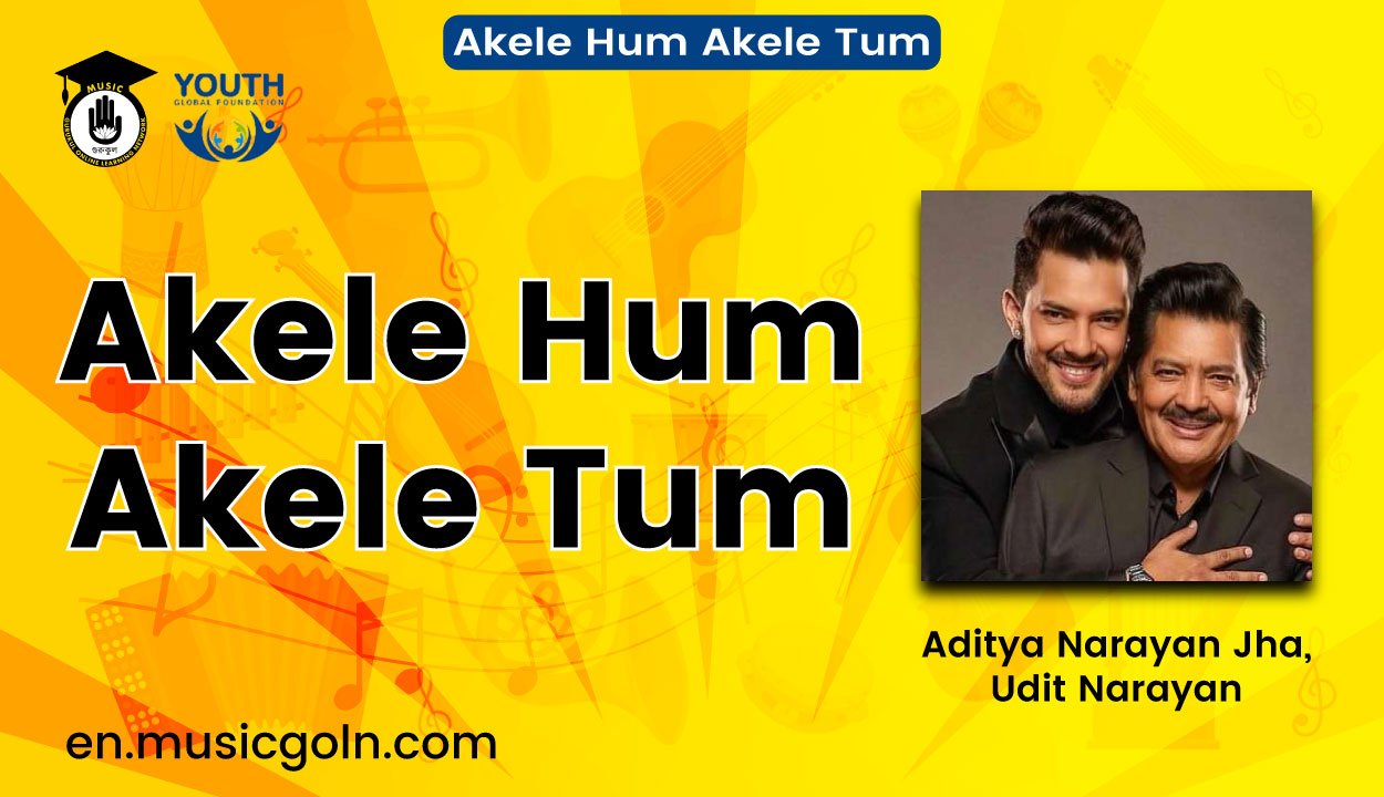 Akele Hum Akele Tum