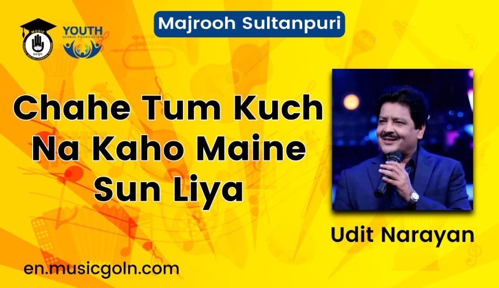 Chahe Tum Kuch Na Kaho Maine Sun Liya Lyrics | Udit Narayan