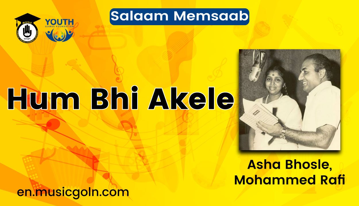 Hum Bhi Akele Lyrics | Salaam Memsaab | Asha Bhosle, Mohammed Rafi | 1979 1 Hum Bhi Akele Lyrics | Salaam Memsaab | Asha Bhosle, Mohammed Rafi | 1979