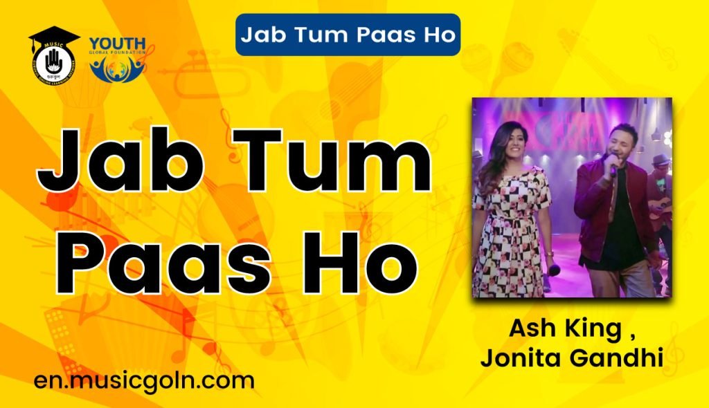 Jab Tum Paas Ho