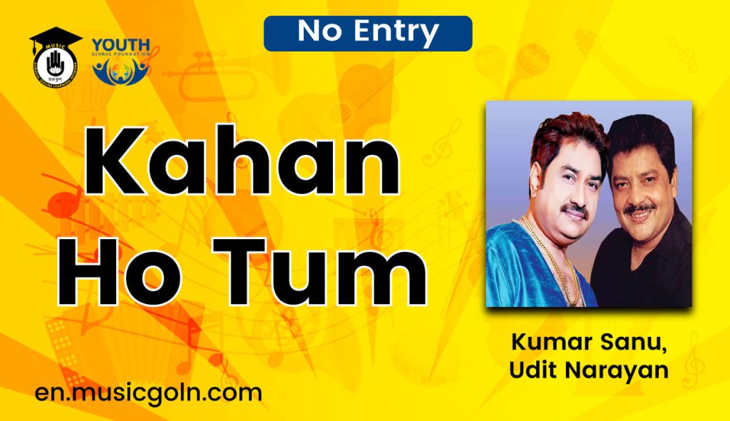 Kahan Ho Tum Lyrics | No Entry | Kumar Sanu, Udit Narayan | 2005 Kahan Ho Tum