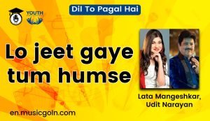 Lo jeet gaye tum humse lyrics | Lata Mangeshkar, Udit Narayan | Dil To Pagal Hai | 1997