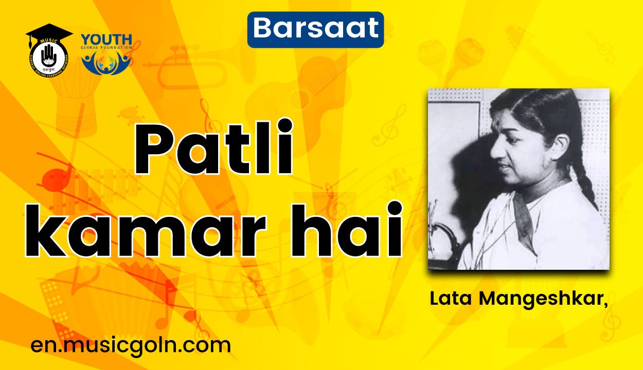 Patli kamar hai lyrics | Lata Mangeshkar | Barsaat | 1949 1 Patli kamar hai