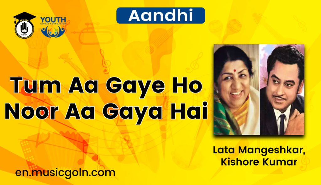 Tum Aa Gaye Ho Noor Aa Gaya Hai