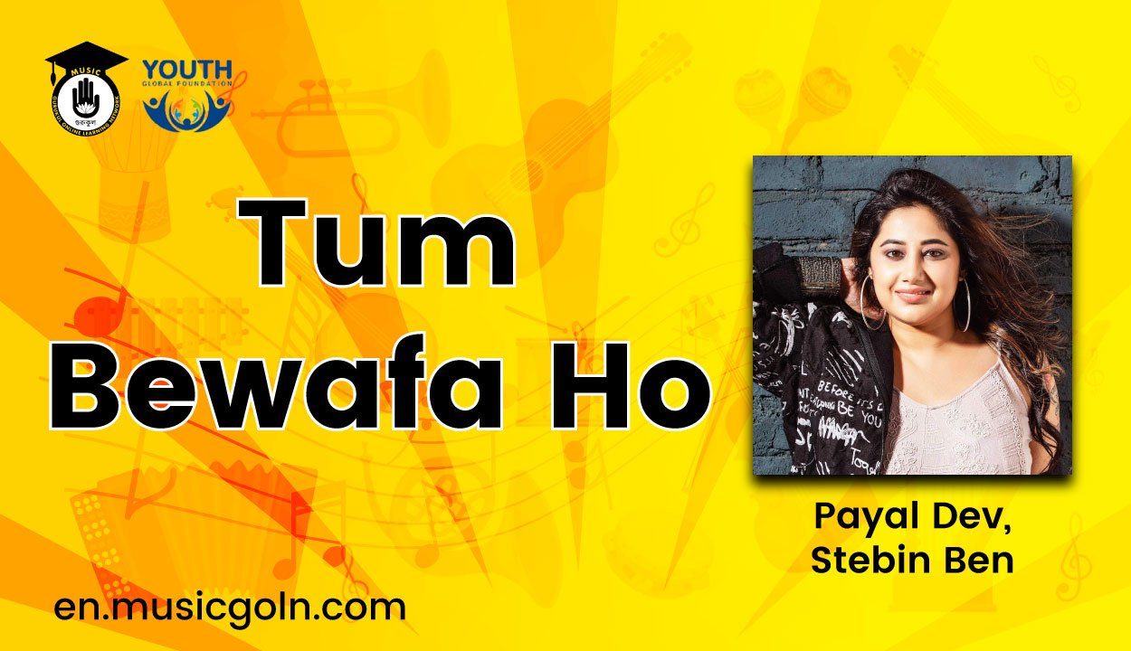 Tum Bewafa Ho Lyrics | Payal Dev, Stebin Ben | 2021 1 Tum Bewafa Ho