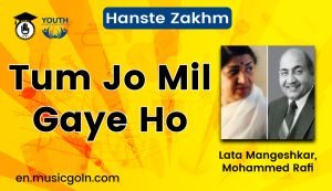 Tum Jo Mil Gaye Ho