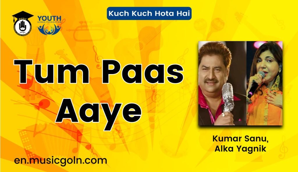 Tum Paas Aaye