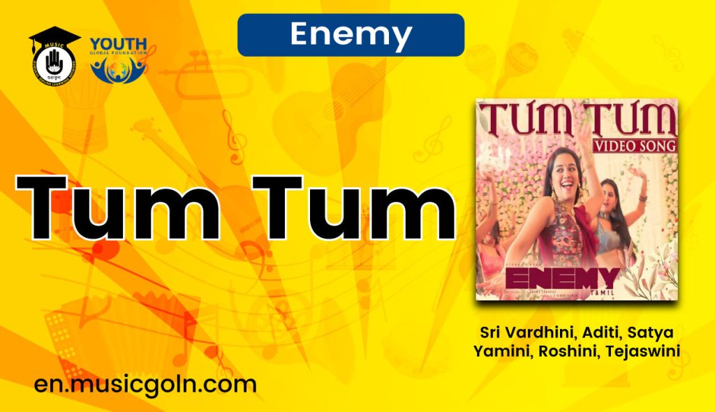 Tum Tum Lyrics | Sri Vardhini, Aditi, Satya Yamini, Roshini, Tejaswini | Enemy | 2021 2 Tum Tum