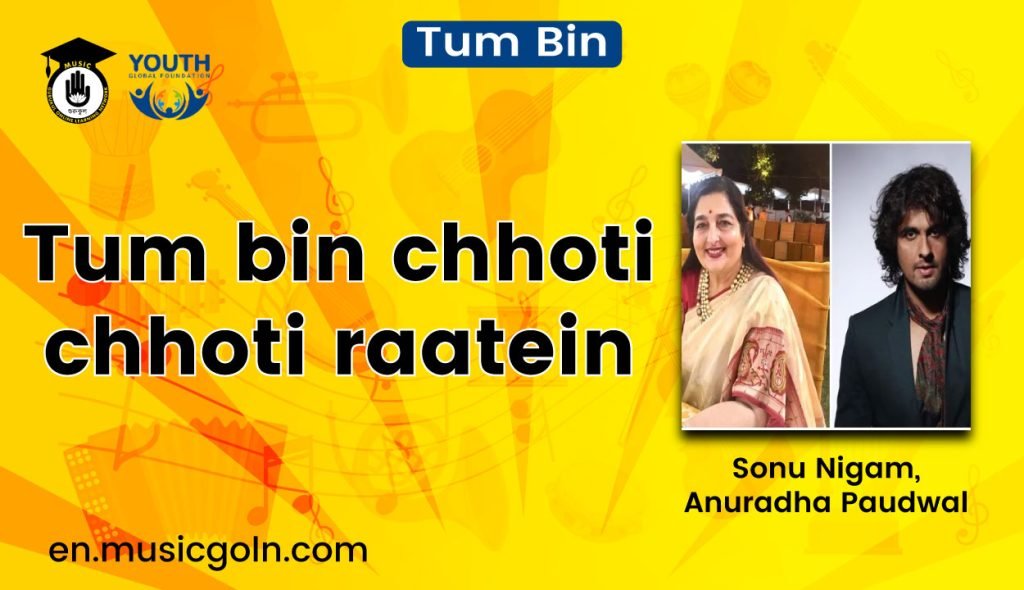 Tum bin chhoti chhoti raatein