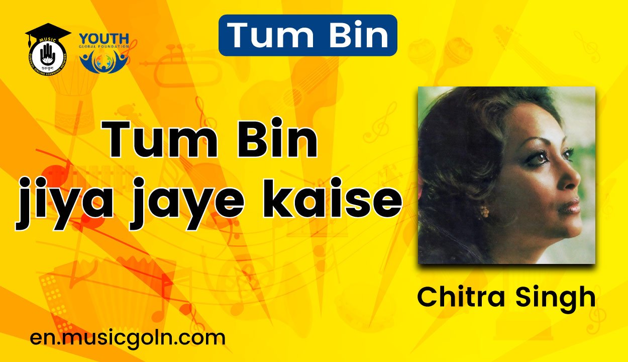 Tum bin jiya jaye kaise lyrics | Chitra Singh | Tum Bin | 2001 1 Tum bin jiya jaye kaise