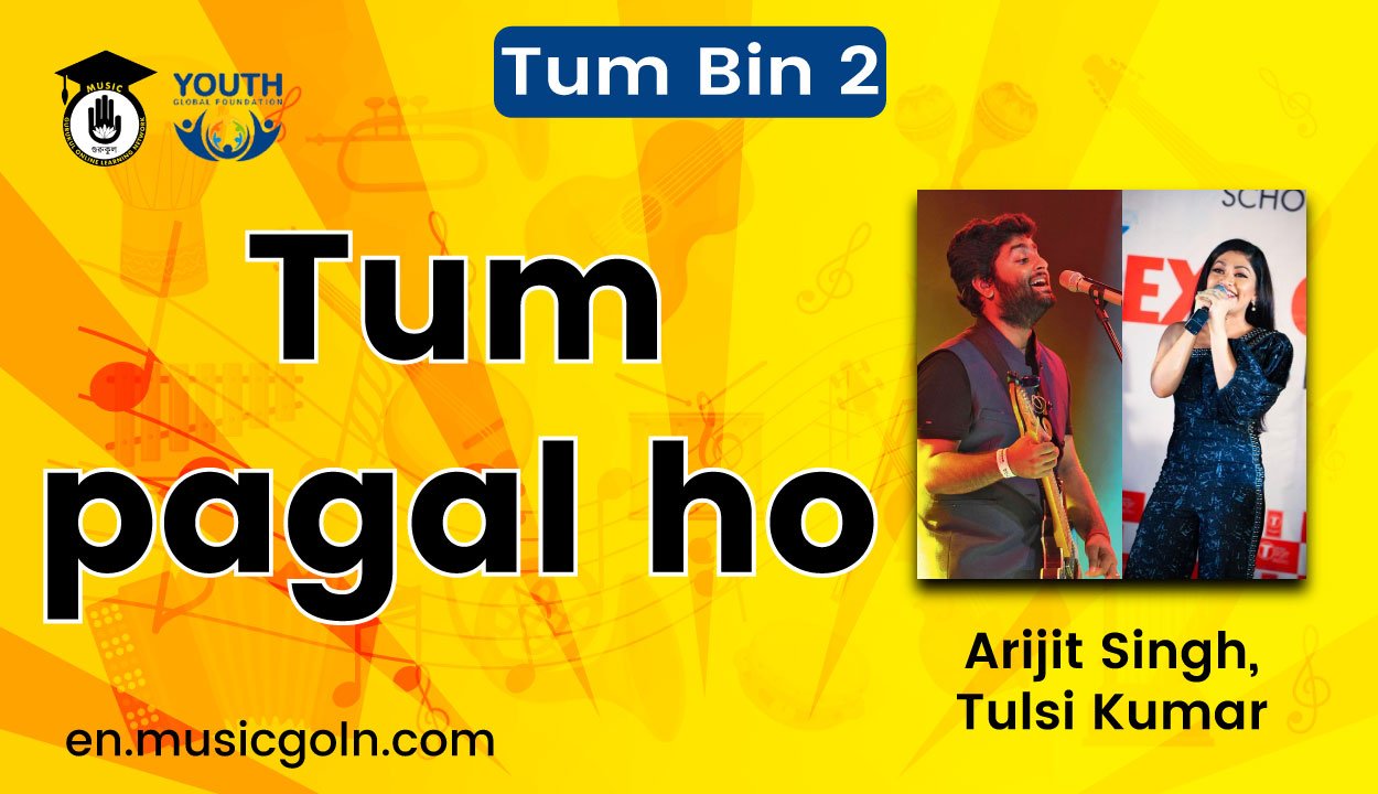 Tum pagal ho lyrics | Arijit Singh, Tulsi Kumar | Tum Bin 2 | 2016 1 Tum pagal ho