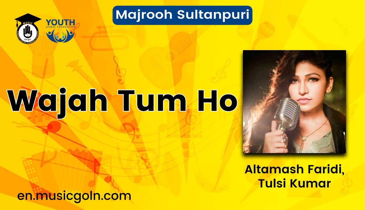 Wajah Tum Ho Song Lyrics | Title Track | Altamash Faridi, Tulsi Kumar | 2016
