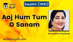 Aaj Hum Tum O Sanam