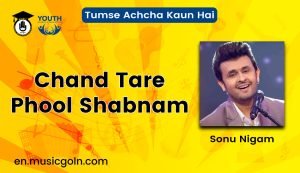 Chand Tare Phool Shabnam