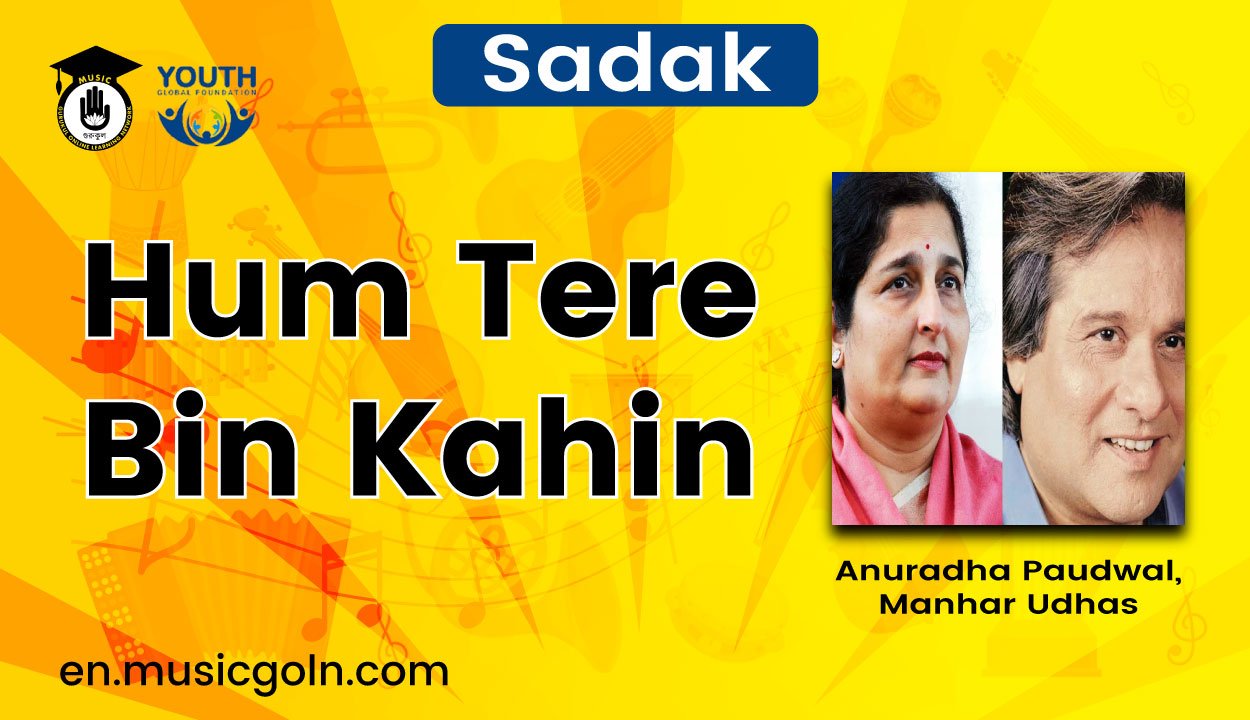 Hum Tere Bin Kahin Lyrics | Sadak | Anuradha Paudwal, Manhar Udhas | 1991 1 Hum Tere Bin Kahin