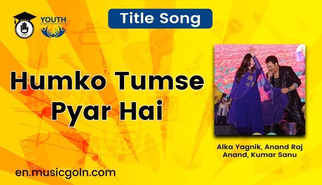 Humko Tumse Pyar Hai