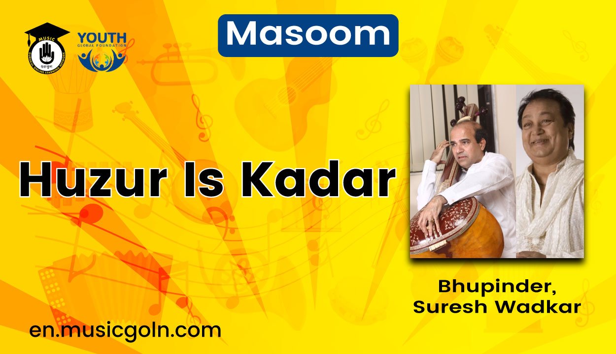 Huzur Is Kadar Lyrics | Masoom | Bhupinder, Suresh Wadkar | 1983 1 Huzur Is Kadar
