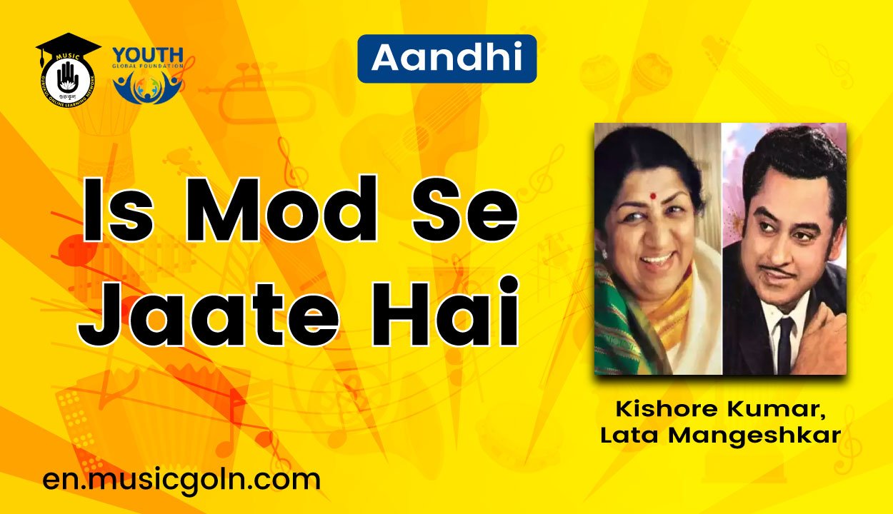 Is Mod Se Jaate Hai Lyrics | Lata Mangeshkar, Kishore Kumar | Aandhi | 1975 1 Is Mod Se Jaate Hai