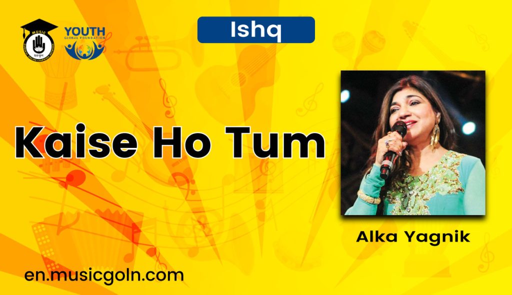 Kaise Ho Tum