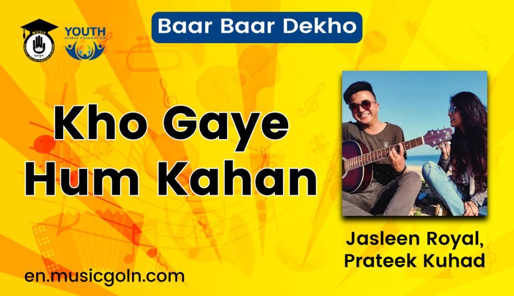 Kho Gaye Hum Kahan