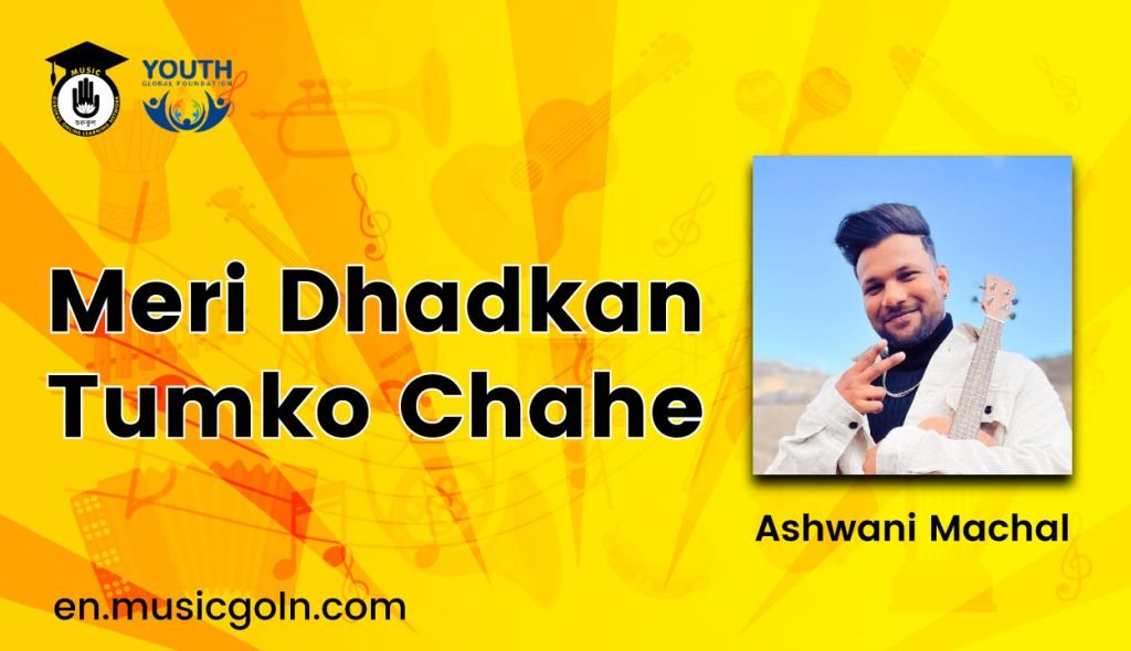 Meri Dhadkan Tumko Chahe