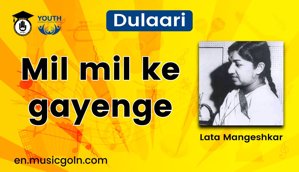 Mil mil ke gayenge lyrics | Lata Mangeshkar | Dulaari 1949 1 Mil mil ke gayenge