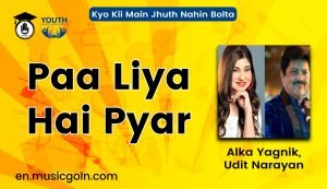 Paa Liya Hai Pyar