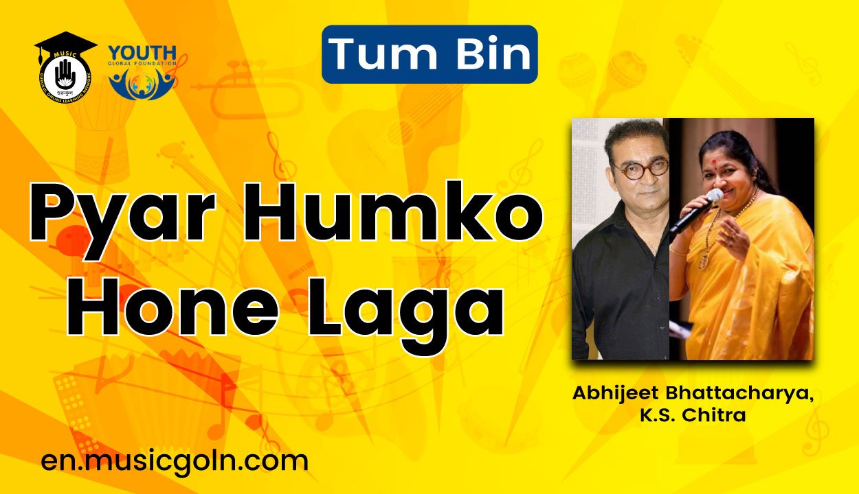 Pyar Humko Hone Laga Lyrics | Abhijeet Bhattacharya, K.S. Chitra | Tum Bin | 2001 1 Pyar Humko Hone Laga