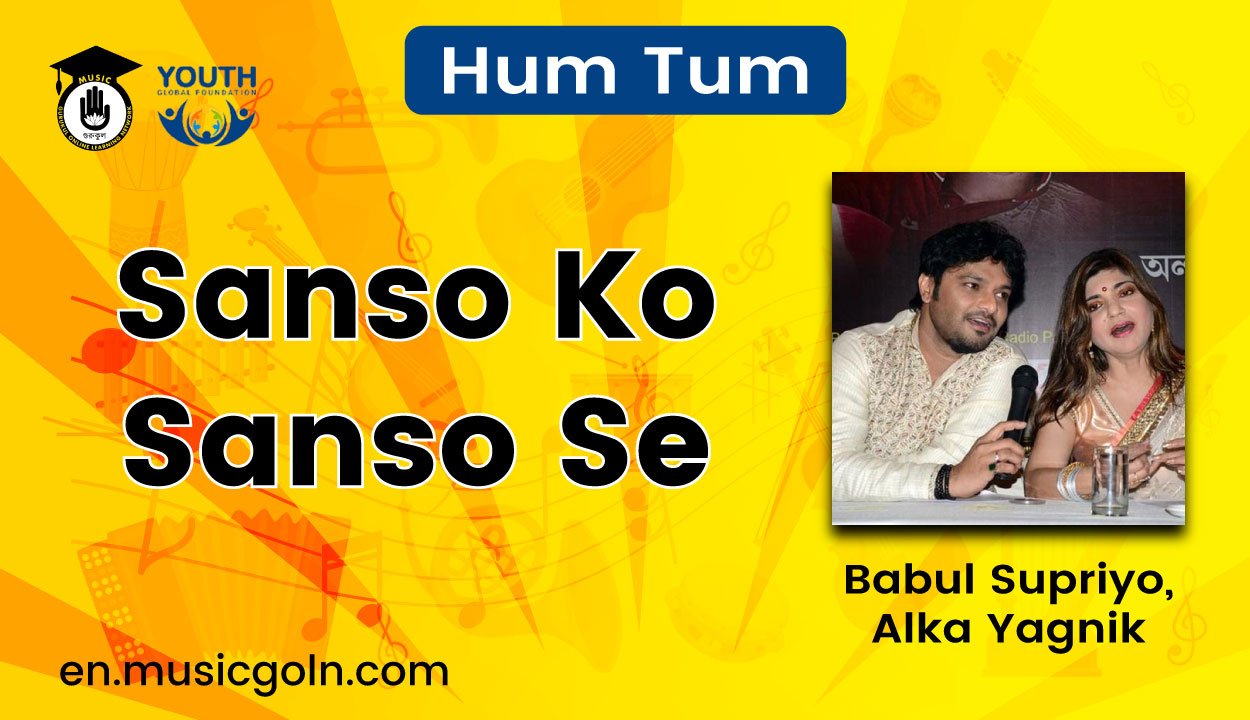 Sanso Ko Sanso Se Lyrics | Babul Supriyo, Alka Yagnik | Hum Tum | 2004 1 Sanso Ko Sanso Se