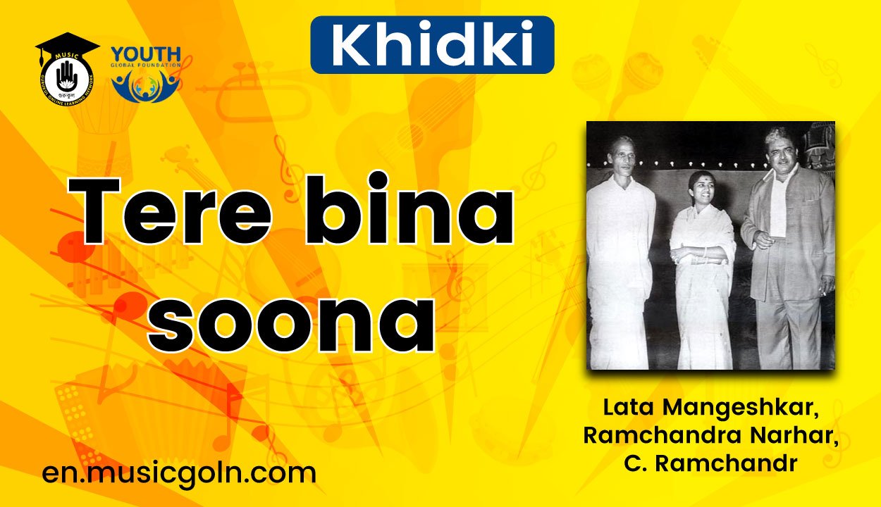 Tere bina soona lyrics | Lata Mangeshkar [Geeta Dutt ,C. Ramchandra | Khidki | 1948 1 Tere bina soona