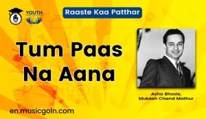 Tum Paas Na Aana