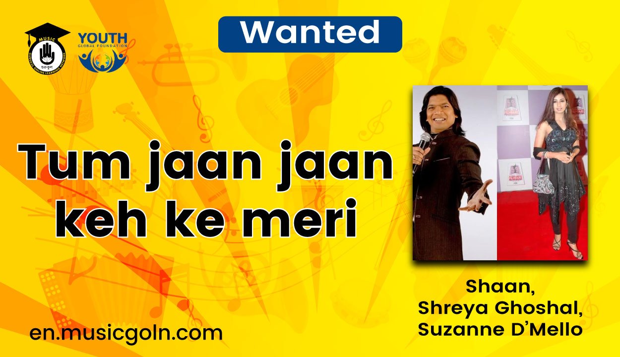 Tum jaan jaan keh ke meri