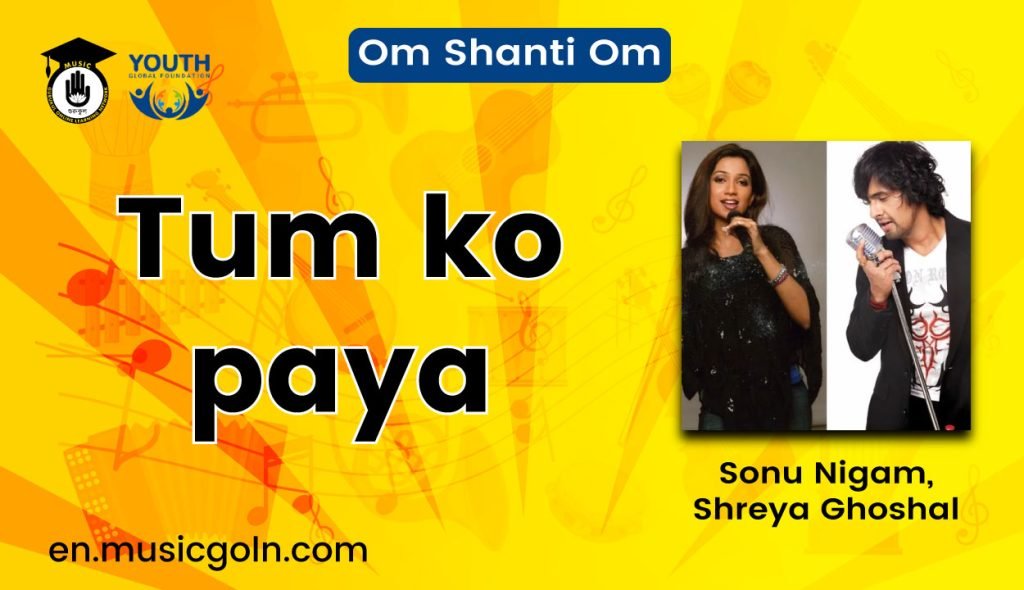 Tum ko paya song