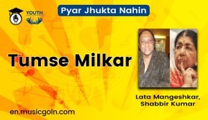 Tumse Milkar