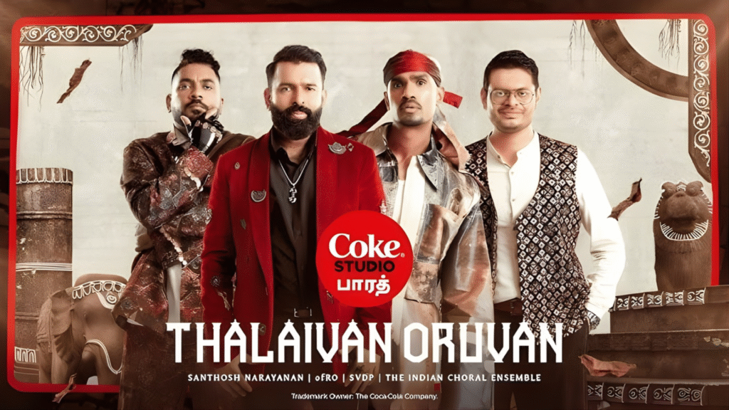 Coke Studio Bharat Drops 'Thalaivan Oruvan'