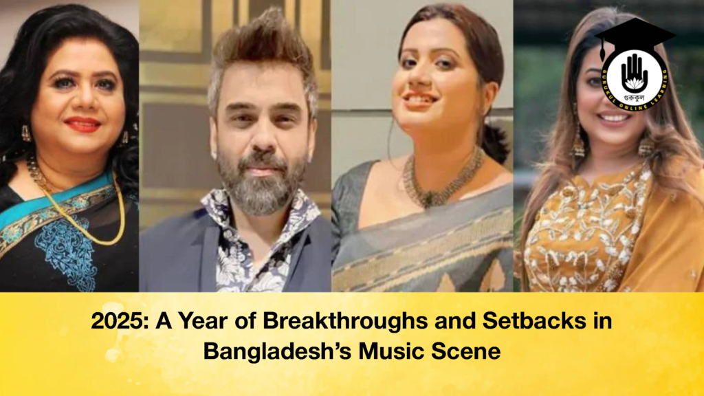 2025 A Year of Breakthroughs and Setbacks in Bangladeshs Music Scene 2 2025: A Year of Breakthroughs and Setbacks in Bangladesh’s Music Scene