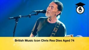 British Music Icon Chris Rea Dies Aged 74 British Music Icon Chris Rea Dies Aged 74