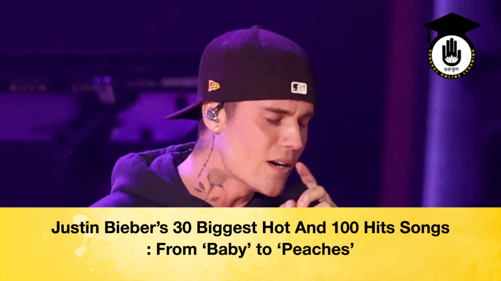 Justin Bieber’s 30 Biggest Hot And 100 Hits Songs : From ‘Baby’ to ‘Peaches’ Justin Biebers 30 Biggest Hot And 100 Hits Songs From ‘Baby to ‘Peaches Justin Bieber’s 30 Biggest Hot And 100 Hits Songs : From ‘Baby’ to ‘Peaches’