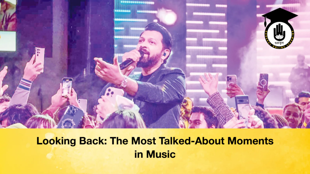Looking Back: The Most Talked-About Moments in Music Looking Back The Most Talked About Moments in Music Looking Back: The Most Talked-About Moments in Music