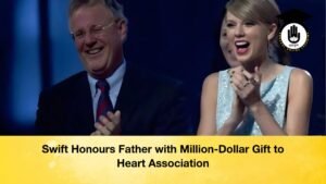 Swift Honours Father with Million Dollar Gift to Heart Association Swift Honours Father with Million-Dollar Gift to Heart Association