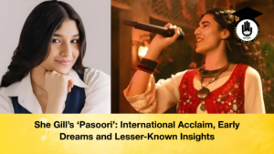 news thumbnail 1765374573024 She Gill’s ‘Pasoori’: International Acclaim, Early Dreams and Lesser-Known Insights