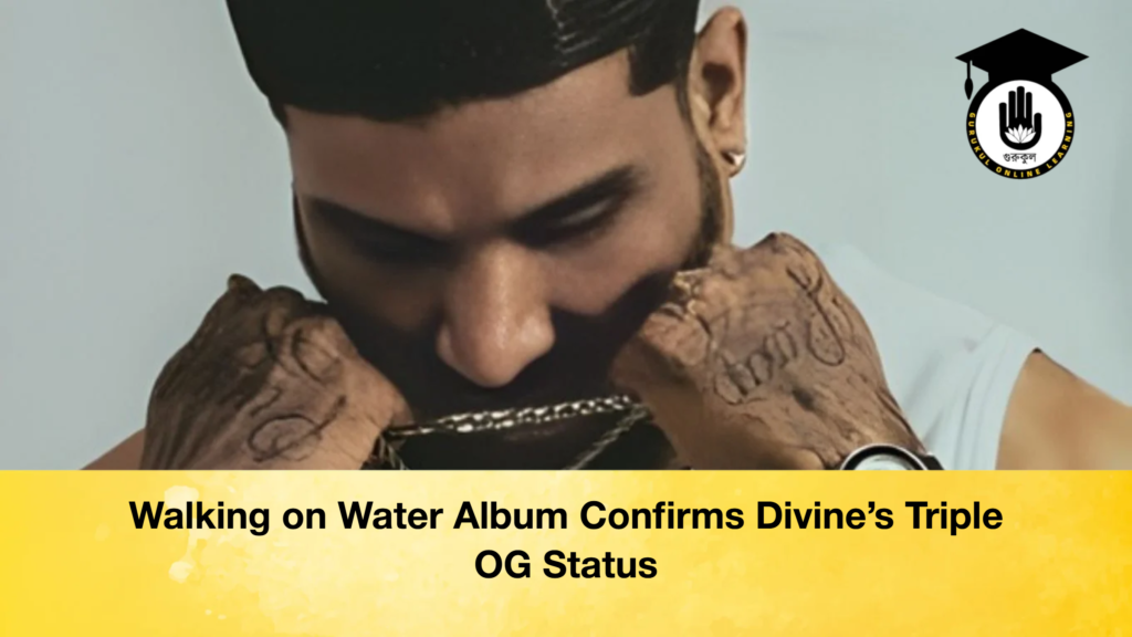 Walking on Water Album Confirms Divine’s Triple OG Status Walking on Water Album Confirms Divine’s Triple OG Status