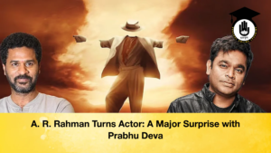 A. R. Rahman Turns Actor A Major Surprise with Prabhu Deva A. R. Rahman Turns Actor: A Major Surprise with Prabhu Deva