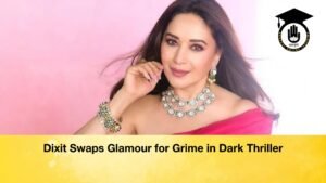 Dixit Swaps Glamour for Grime in Dark Thriller Dixit Swaps Glamour for Grime in Dark Thriller